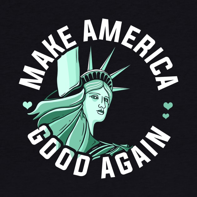 Anti Trump Shirt, Make America Good Again by Boots